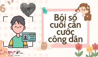 Bói số cuối căn cước công dân: Nếu có những số này thì bạn có quyền ăn mừng rồi đấy!