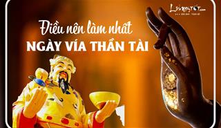Ngày vía Thần Tài chỉ cần làm điều này thôi là QUÝ HƠN CẢ VÀNG, giàu sang tự tìm đến nhà!