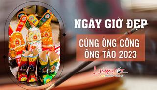 Năm nay có 3 ngày "đại lành" để cúng ông Công ông Táo 2023 mà không phải ai cũng biết