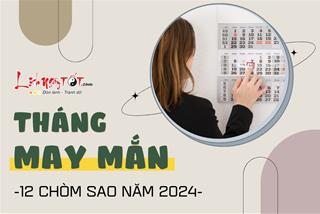 Khám phá tháng may mắn cho 12 chòm sao năm 2024: Đón ngay tín hiệu vũ trụ gửi tới riêng bạn!