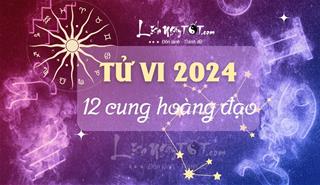 Tử vi 12 cung hoàng đạo năm 2024: Ai không ngừng biến đổi gặt hái thành công, rủng rỉnh tiền tiêu?