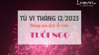 Tử vi tháng 12/2023 tuổi Ngọ âm lịch: Tính tình nóng nảy, dễ hỏng việc lớn