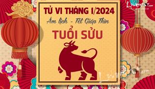 Tử vi tháng 1/2024 tuổi Sửu âm lịch: Tết Giáp Thìn vượng duyên nhiều tiền