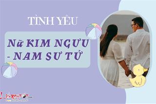 Tình yêu nữ Kim Ngưu nam Sư Tử: Yêu thương chân thành, sống có trách nhiệm