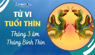 Tử vi tháng 3/2023 tuổi Thìn âm lịch: Bán cát bán hung, trạng thái tâm lý không vững