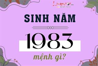 Sinh năm 1983 mệnh gì, tuổi con gì, hợp màu và hướng nhà nào?