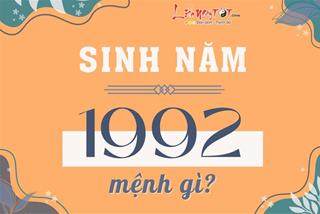Sinh năm 1992 mệnh gì, hợp màu gì, nên làm nhà hướng nào, hợp tác với tuổi nào thì may mắn?