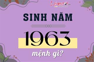 Sinh năm 1963 mệnh gì? Vận mệnh tuổi Quý Mão ra sao, hợp tuổi nào?