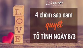 4 chòm sao nam có ý định chơi lớn, quyết tán đổ nàng dịp 8/3
