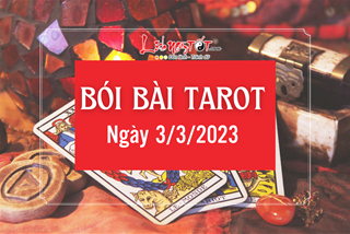 Tarot 12 cung hoàng đạo hôm nay 3/3/2023: Ai đó sẽ gặp được định mệnh đời mình