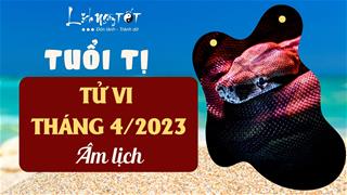 Tử vi tháng 4/2023 tuổi Tị âm lịch: Tham vọng dẫn lối thực hiện mục tiêu