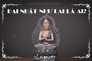 Đại Nhật Như Lai là ai? Vì sao được xem là ánh sáng rực rỡ nhất trên con đường giác ngộ?