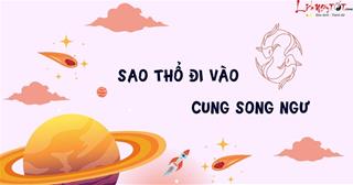 Sao Thổ đi vào cung Song Ngư: 12 chòm sao vấp phải BIẾN CỐ nào trong thời gian tới?