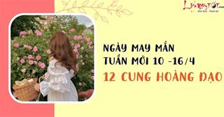 Ngày may mắn của 12 cung hoàng đạo tuần mới 10 - 16/4/2023: Chọn ngày TỐT nhất tuần