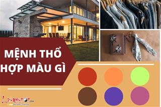 Mệnh Thổ hợp màu gì, kỵ màu gì? Biết lựa chọn phù hợp thì tài lộc đổ về ầm ầm!