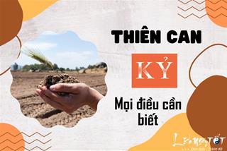 Thiên can Kỷ: Tính cách ảnh hưởng tới vận trình cuộc sống thăng - trầm thế nào?