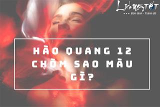 Bật mí hào quang 12 chòm sao màu gì, tiết lộ cách năng lượng của bạn tác động tới vạn vật