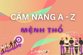 Mệnh Thổ là gì? Giải đáp mọi thắc mắc liên quan người mạng yếu tố Đất trong mình