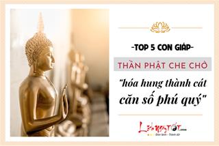 5 con giáp được Thần Phật che chở, có thể hóa hung thành cát, bình an vượt mọi thiên tai