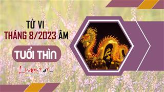Tử vi tháng 8/2023 tuổi Thìn âm lịch: Cả thèm chóng chán, dễ bỏ dở giữa chừng