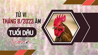 Tử vi tháng 8/2023 tuổi Dậu âm lịch: Xã giao bất ổn, mọi việc khó khăn