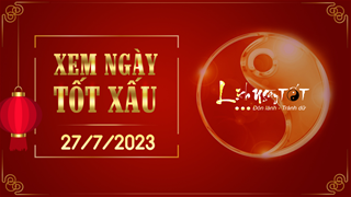 Xem ngày tốt xấu 27/7/2023 - Âm lịch hôm nay 10/6 năm Quý Mão