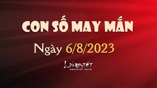 Con số may mắn hôm nay 6/8/2023 theo năm sinh: Tuổi bạn hợp số VƯỢNG TÀI nào?