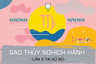 Sao Thủy nghịch hành lần 3 năm 2023 tại Xử Nữ: Điều gì xảy ra khi hành tinh chủ quản đi lùi tại cung địa bàn?