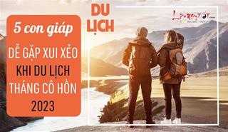 Top 5 con giáp dễ gặp xui xẻo khi du lịch tháng Cô hồn 2023, hết sức thận trọng!