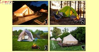 Trắc nghiệm tâm lý: Bạn thích chiếc lều nào? Xem phần THƯỞNG ông Trời ban tặng bạn là gì?