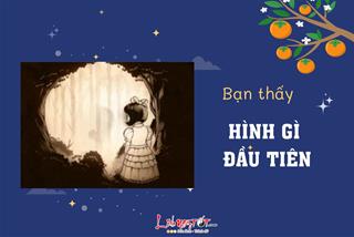 Trắc nghiệm tâm lý: Hình ảnh đầu tiên nhìn thấy tiết lộ bạn có điểm mạnh nào mà ai cũng kiêng nể