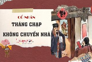 Vì đâu cổ nhân nhắc nhở: Tháng Chạp không chuyển nhà?