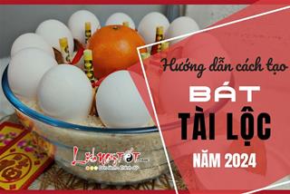 Theo chuyên gia phong thủy: Hướng dẫn cách tạo BÁT TÀI LỘC năm 2024 đón LỘC VÀNG đổ về cuồn cuộn