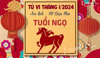 Tử vi tháng 1/2024 tuổi Ngọ âm lịch: Đầu năm chú ý sức khỏe, công việc có điểm sáng