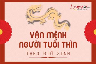 Vận mệnh người tuổi Thìn theo giờ sinh: Liệu bạn có căn số phú quý?