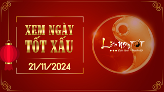 Xem ngày tốt xấu 21/11/2024 - Âm lịch hôm nay 21/10 năm Giáp Thìn