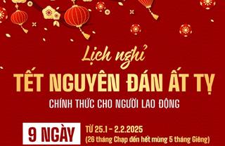 CHÍNH THỨC: Lịch nghỉ Tết Nguyên Đán Ất Tỵ và các dịp lễ khác trong năm 2025