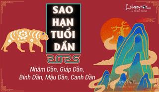 Sao hạn tuổi Dần năm 2025: Xem đầy đủ các tuổi Canh Dần, Bính Dần, Nhâm Dần, Giáp Dần, Mậu Dần