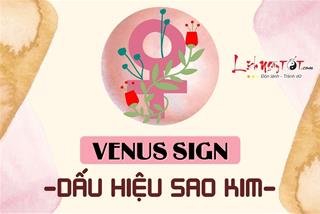 Venus Sign – Dấu hiệu sao Kim là gì? Cách 12 chòm sao tận dụng Venus sign để tình yêu thăng hoa