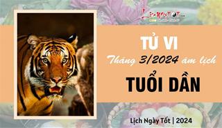 Tử vi tháng 3/2024 tuổi Dần âm lịch: Tuy vất vả, mệt mỏi nhưng kết quả sẽ như mong đợi