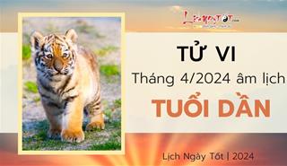 Tử vi tháng 4/2024 tuổi Dần âm lịch: Sự nghiệp khó khăn, tình duyên rộng mở