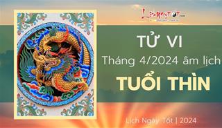Tử vi tháng 4/2024 tuổi Thìn âm lịch: Tinh thần uể oải, công việc trì trệ