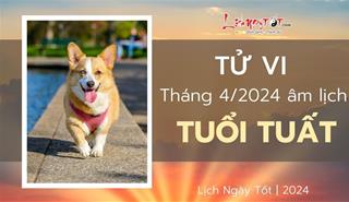 Tử vi tháng 4/2024 tuổi Tuất âm lịch: Càng chăm chỉ càng gặt hái nhiều thành công