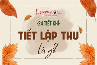 Tiết Lập Thu - Chào đón mùa đẹp nhất trong năm