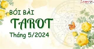 Bói bài Tarot tháng 5/2024 cho 12 chòm sao: Sự nghiệp, tình yêu của bạn ra sao?