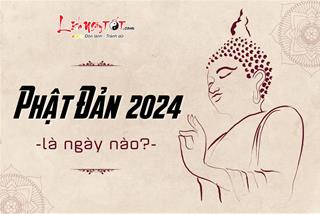 Đại lễ Phật Đản 2024: Vào ngày nào, cần làm gì để mang PHƯỚC LÀNH cho cả gia đình?