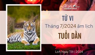 Tử vi tháng 7 cô hồn, tuổi Dần "bầm dập" vì thăng trầm và tốn kém khá nhiều tiền bạc