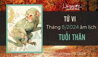 Tử vi tháng 8/2024 tuổi Thân âm lịch: Sự nghiệp hanh thông, tình duyên trắc trở