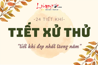 Tiết Xử Thử là gì? Có gì đặc biệt ở tiết khí đẹp nhất trong năm?