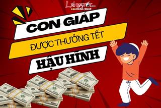 Top 3 con giáp được THƯỞNG TẾT với con số khủng, hứa hẹn năm mới hạnh phúc và an khang